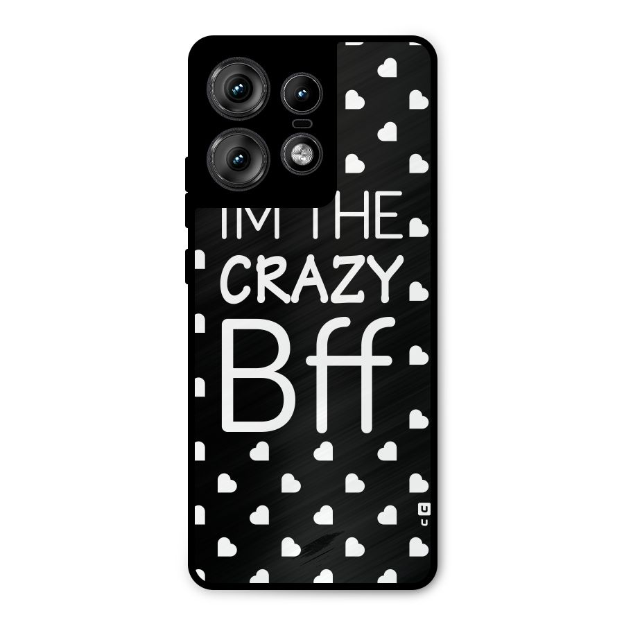 Crazy Bff Metal Back Case for Motorola Edge 50 Pro
