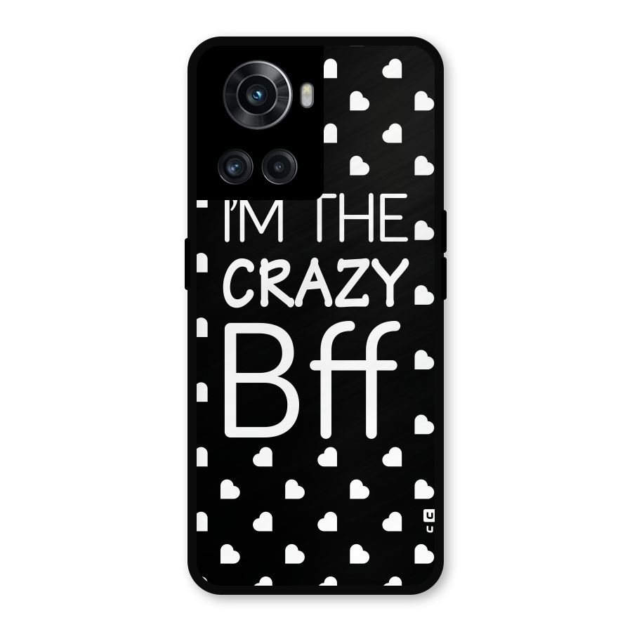 Crazy Bff Metal Back Case for OnePlus 10R