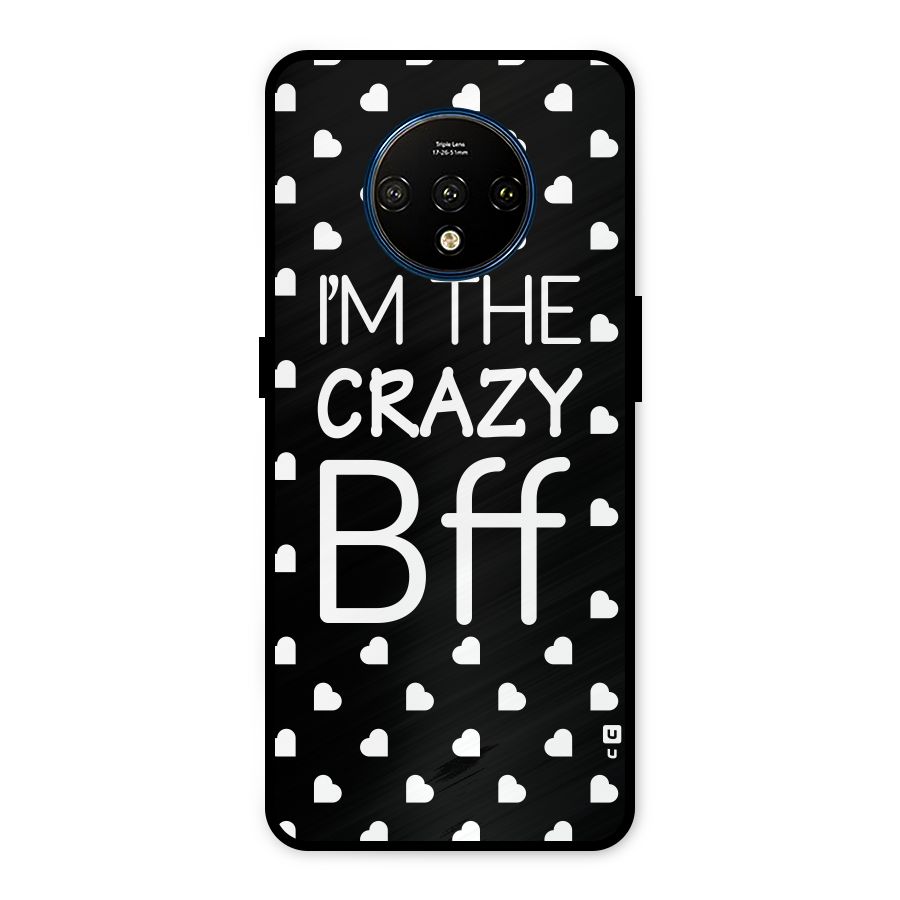 Crazy Bff Metal Back Case for OnePlus 7T