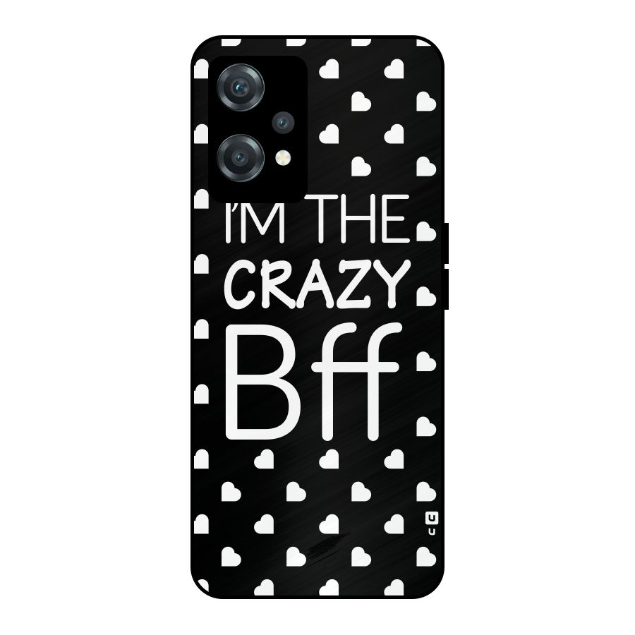 Crazy Bff Metal Back Case for OnePlus Nord CE 2 Lite 5G