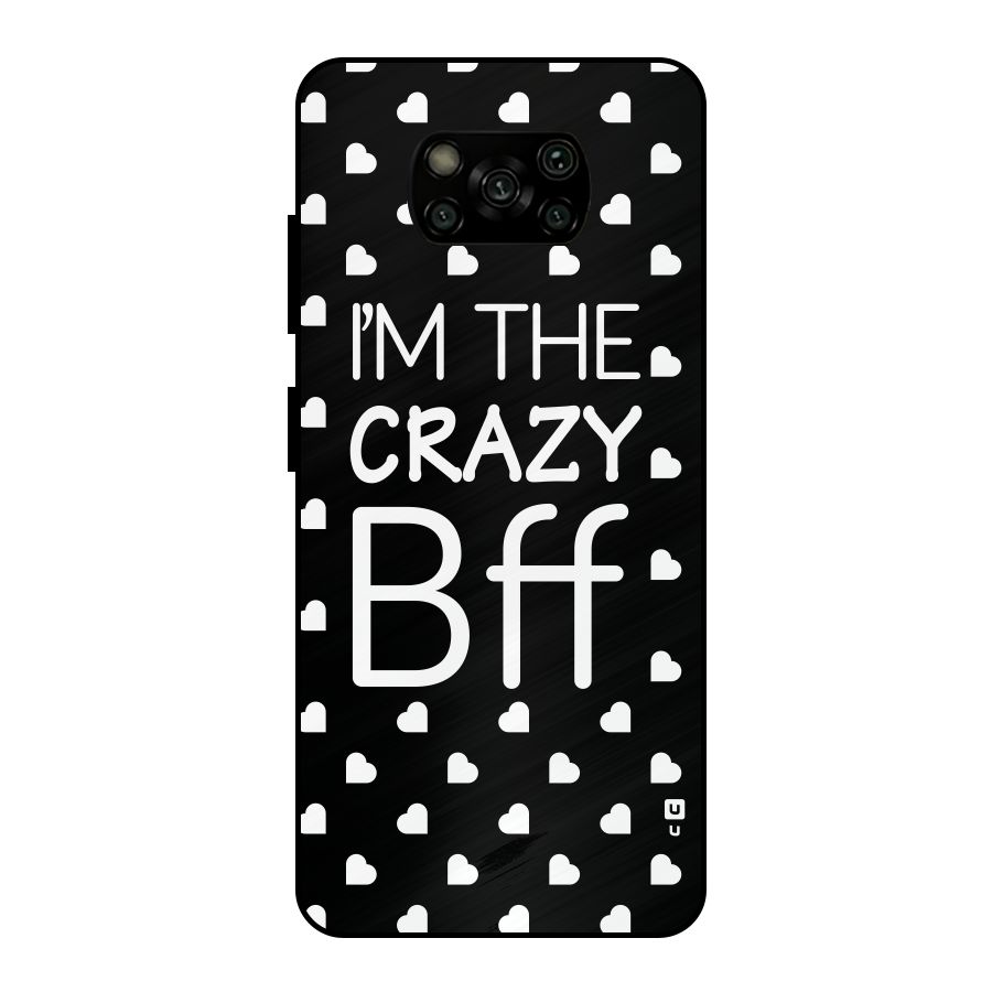 Crazy Bff Metal Back Case for Poco X3