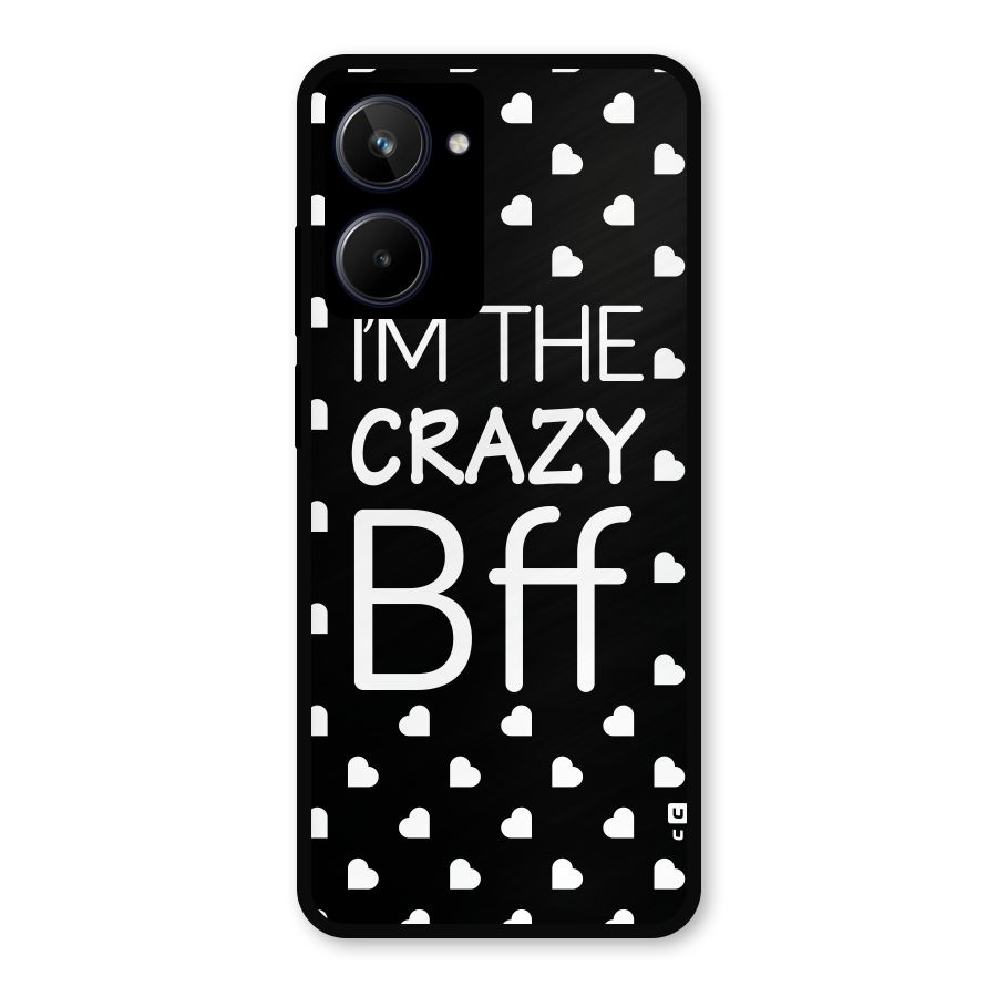 Crazy Bff Metal Back Case for Realme 10