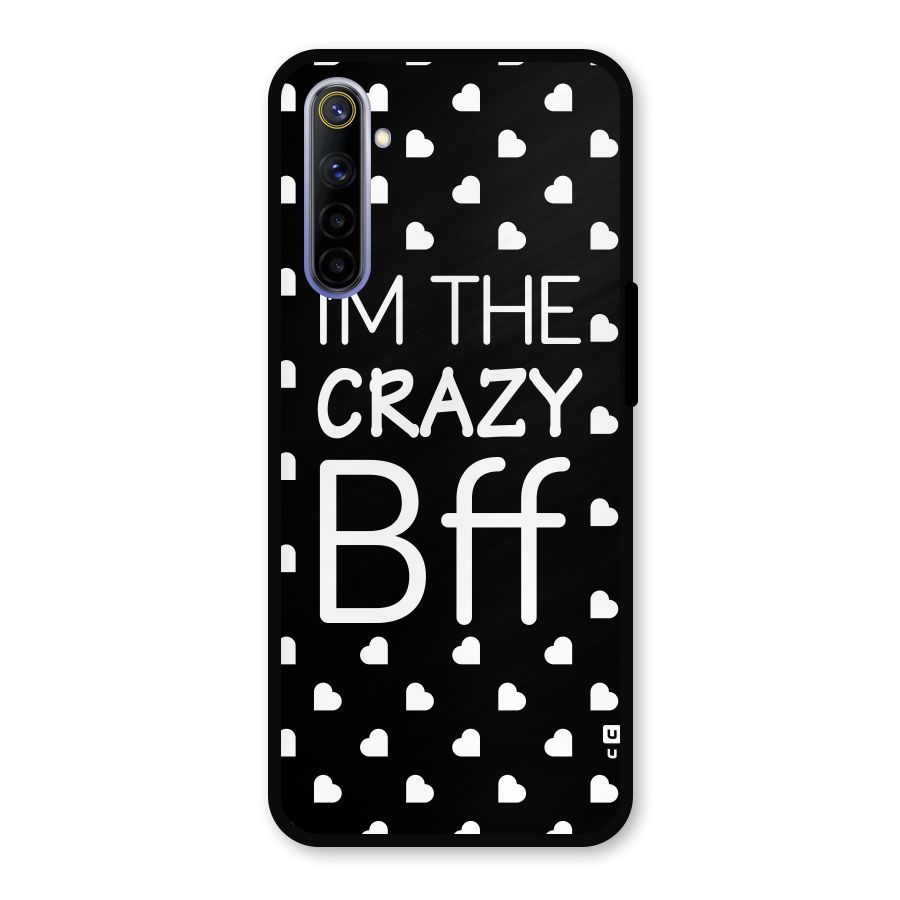 Crazy Bff Metal Back Case for Realme 6i