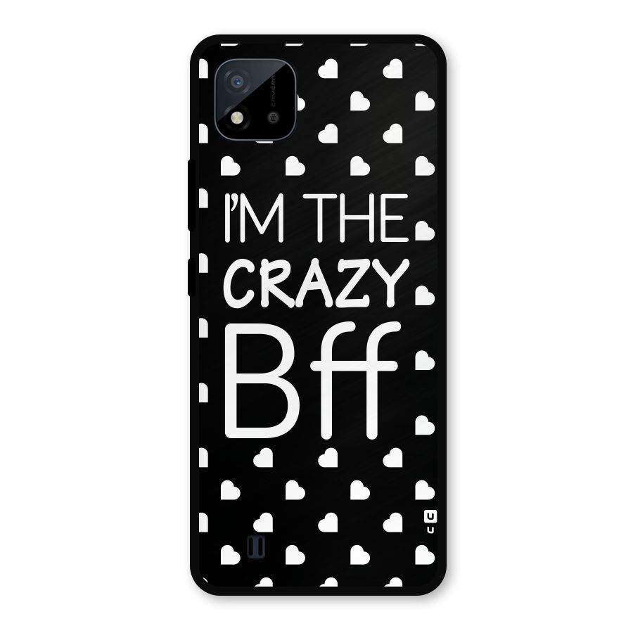 Crazy Bff Metal Back Case for Realme C11 2021