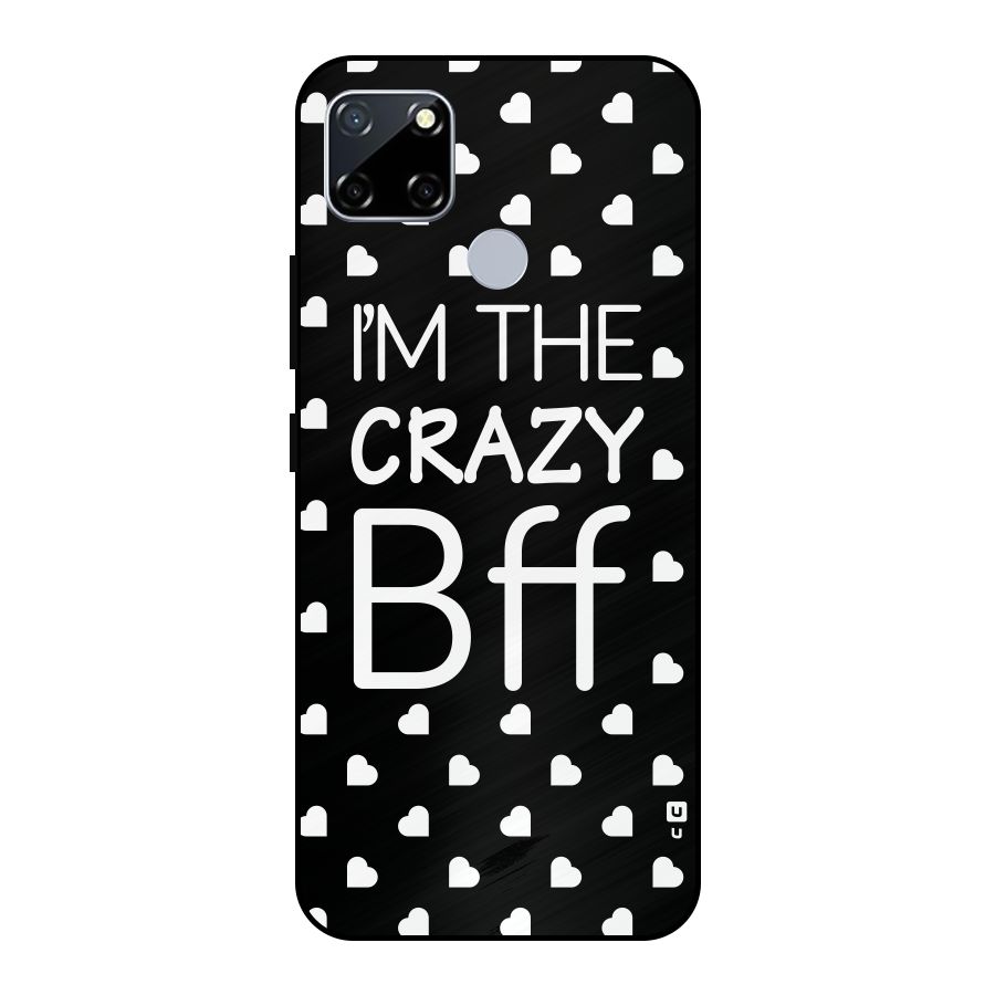 Crazy Bff Metal Back Case for Realme Narzo 20