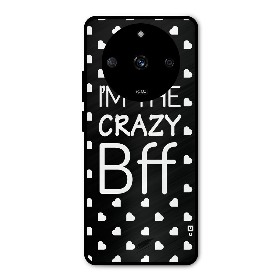 Crazy Bff Metal Back Case for Realme Narzo 60 5G