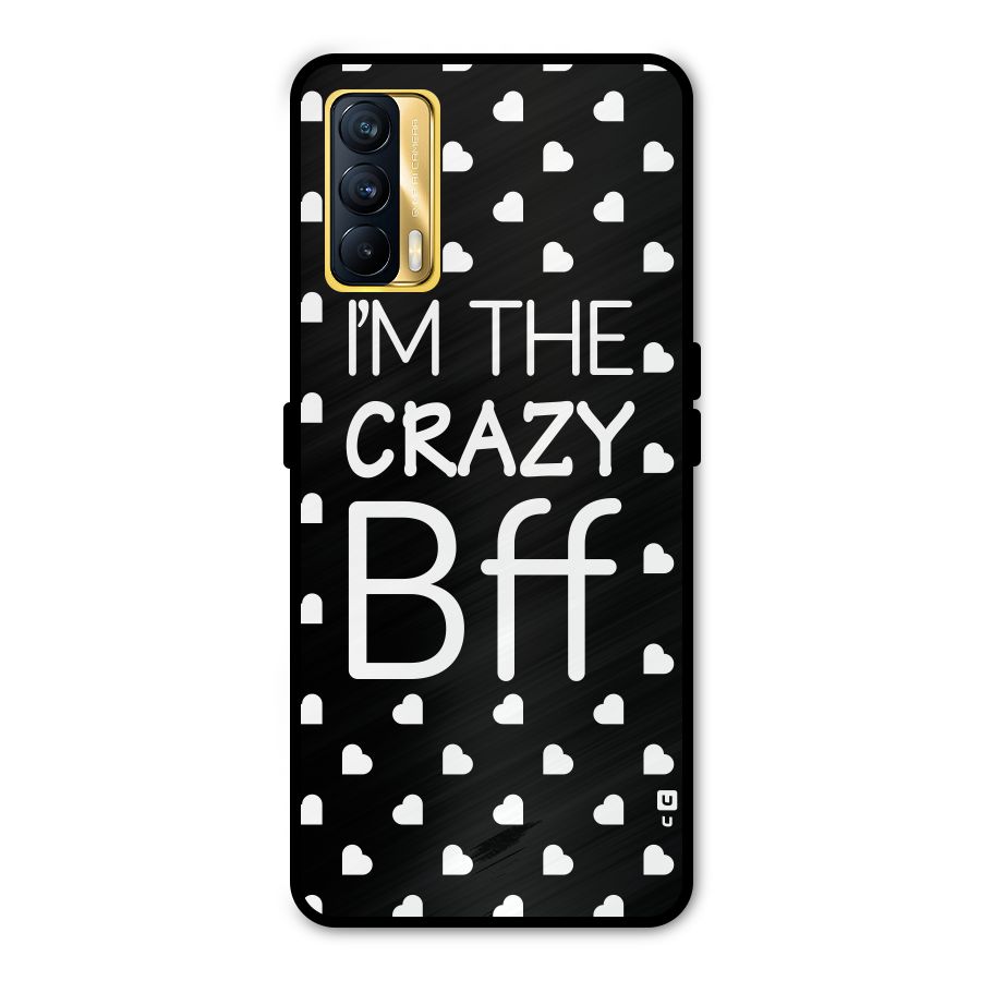 Crazy Bff Metal Back Case for Realme X7