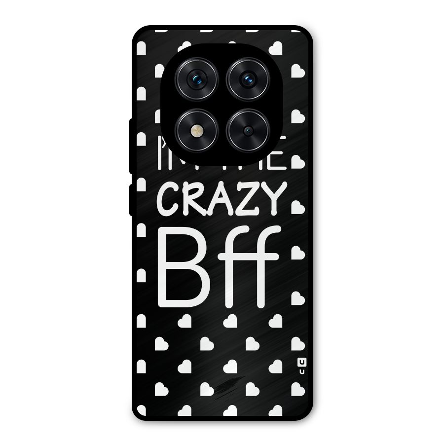 Crazy Bff Metal Back Case for Redmi Note 14 Pro 5G
