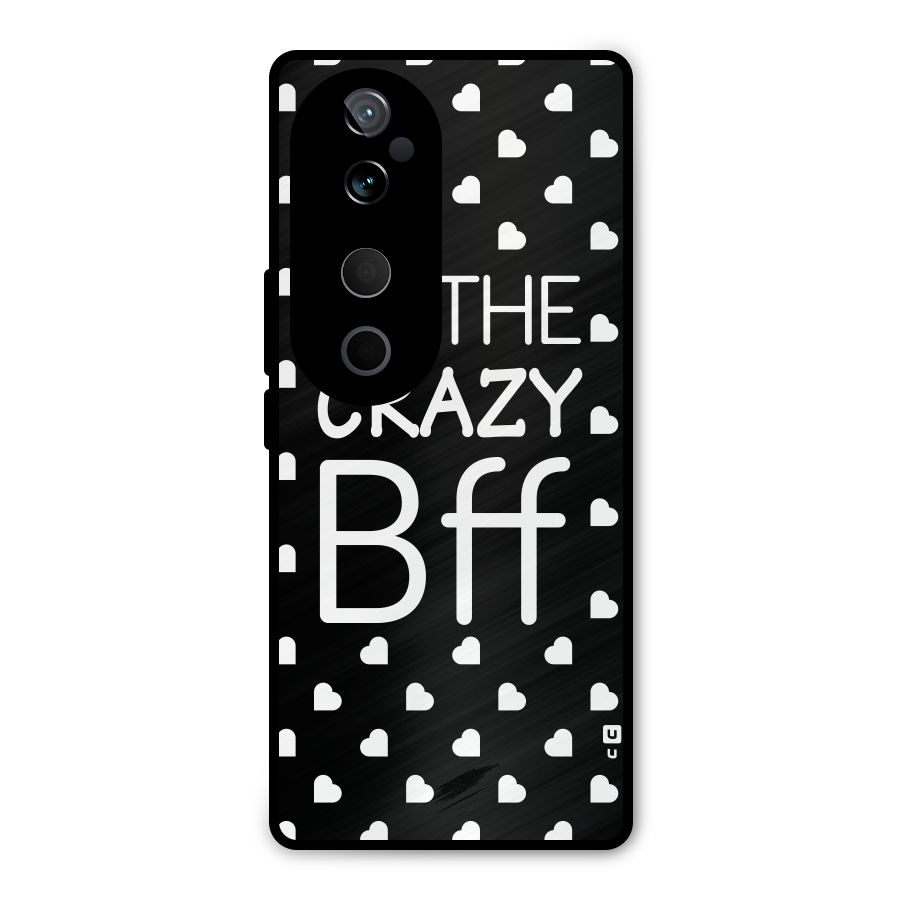 Crazy Bff Metal Back Case for Vivo T3 Ultra