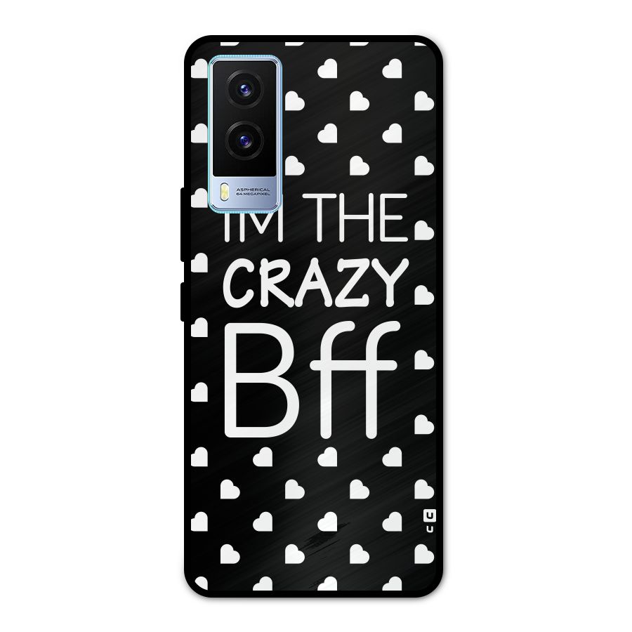Crazy Bff Metal Back Case for Vivo V21e 5G