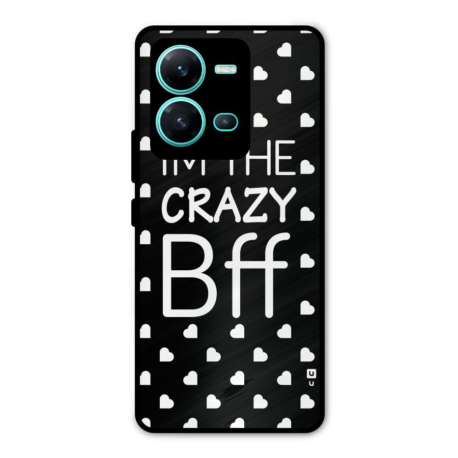 Crazy Bff Metal Back Case for Vivo V25