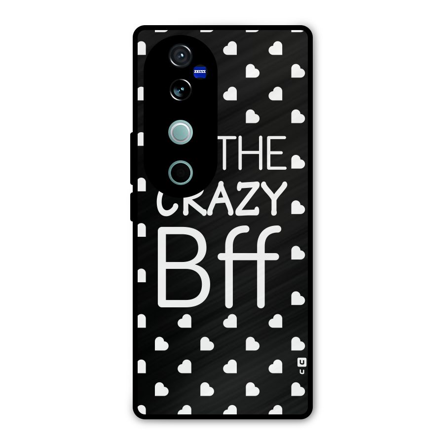 Crazy Bff Metal Back Case for Vivo V40