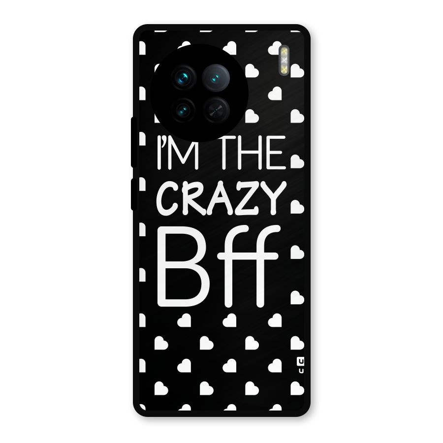 Crazy Bff Metal Back Case for Vivo X90