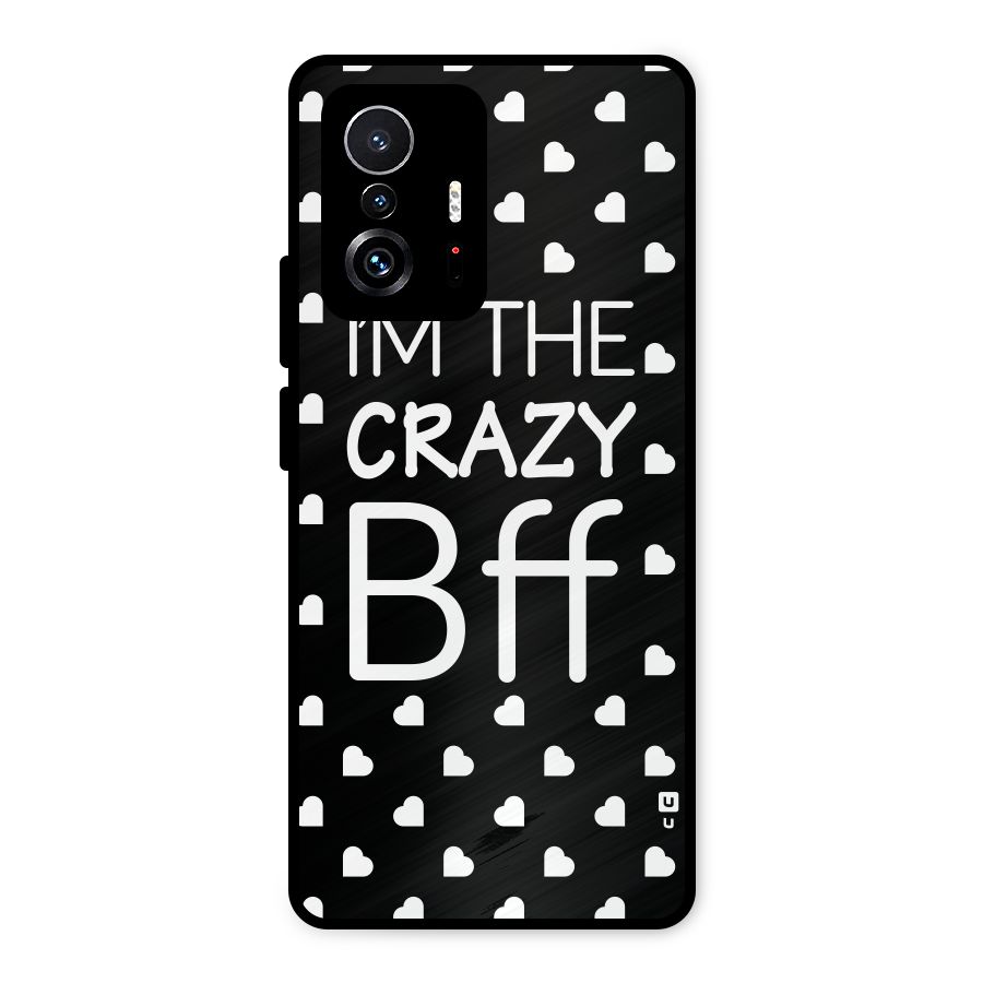 Crazy Bff Metal Back Case for Xiaomi 11T Pro