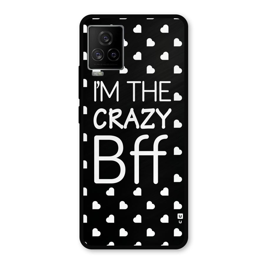 Crazy Bff Metal Back Case for iQOO 7 Legend 5G