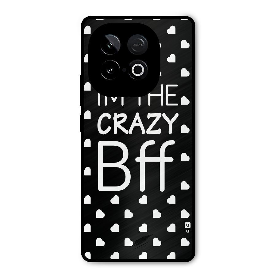 Crazy Bff Metal Back Case for iQOO Neo 10