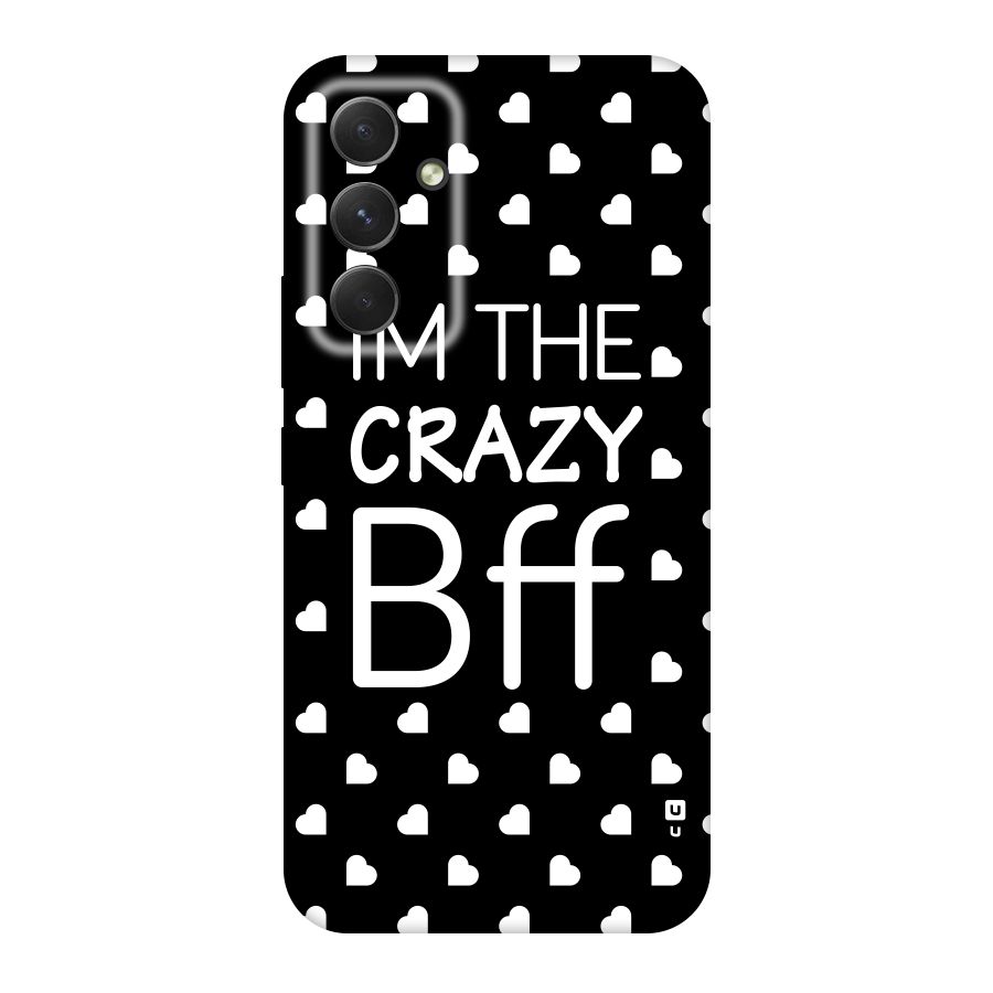 Crazy Bff Original Polycarbonate Back Case for Galaxy A54