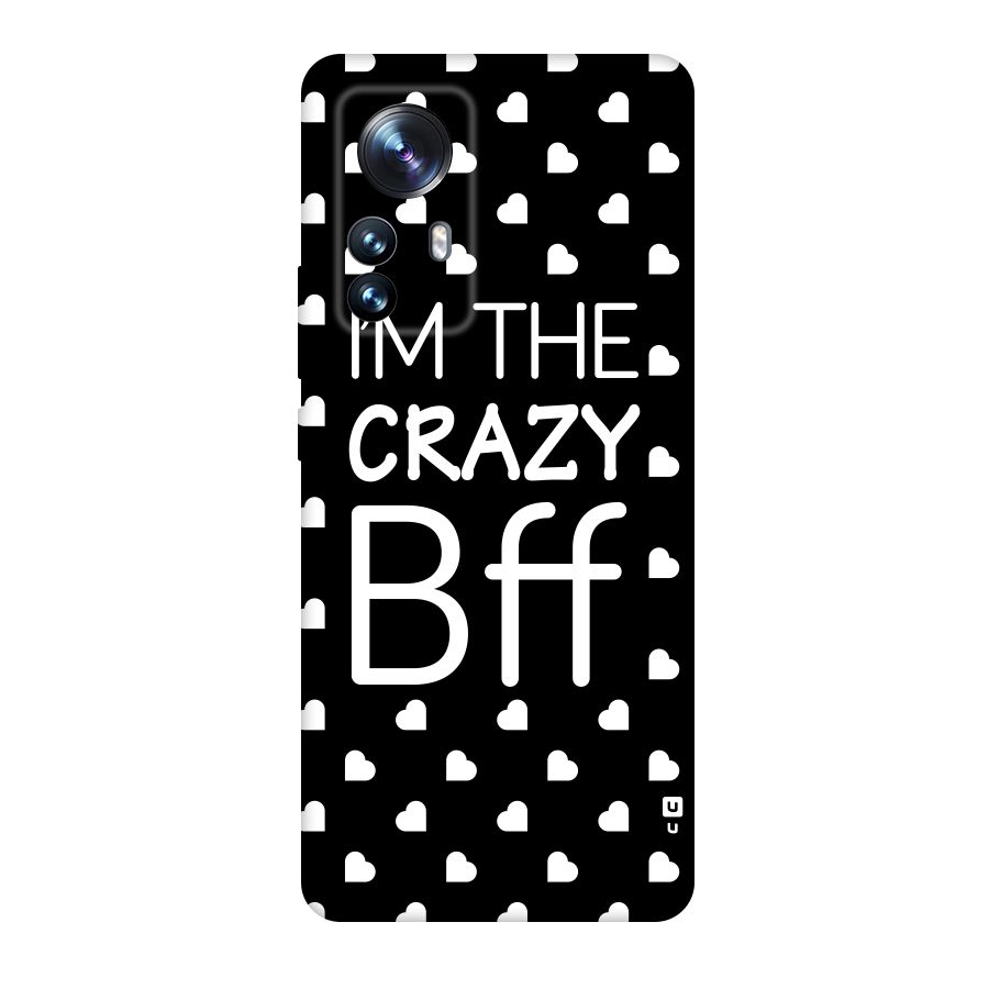 Crazy Bff Original Polycarbonate Back Case for Xiaomi 12 Pro
