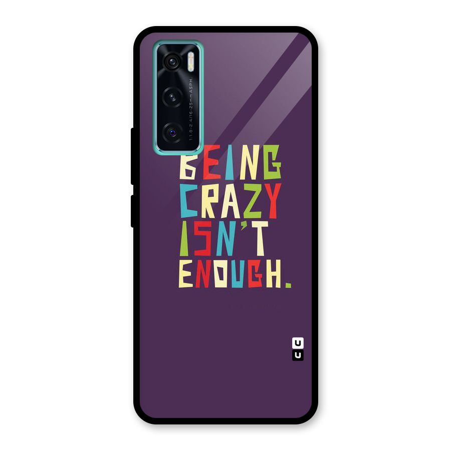 Crazy Isnt Enough Glass Back Case for Vivo V20 SE