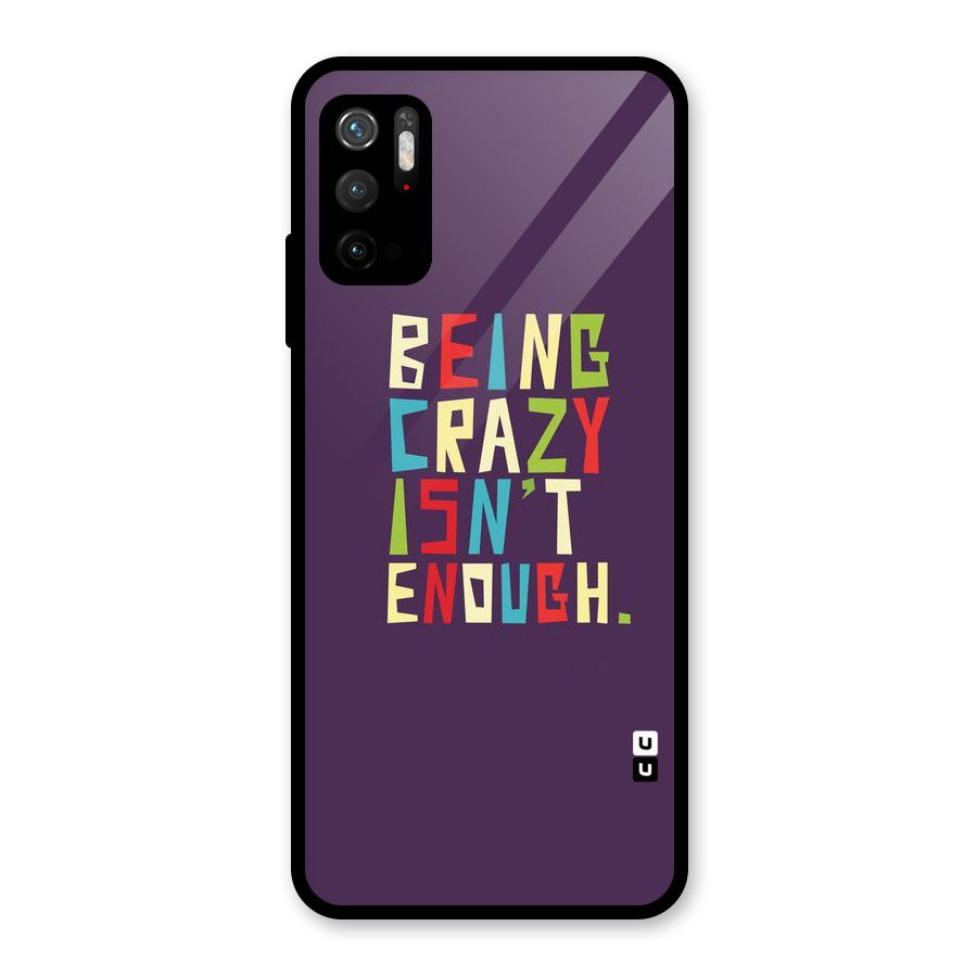 Crazy Isnt Enough Metal Back Case for Redmi Note 10T 5G