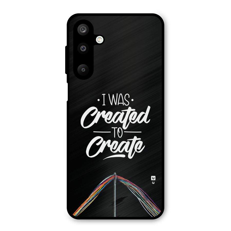 Created to Create Metal Back Case for Galaxy M16