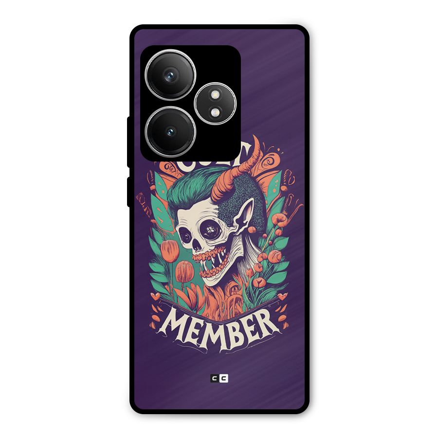 Cult Member Metal Back Case for Realme GT 6T