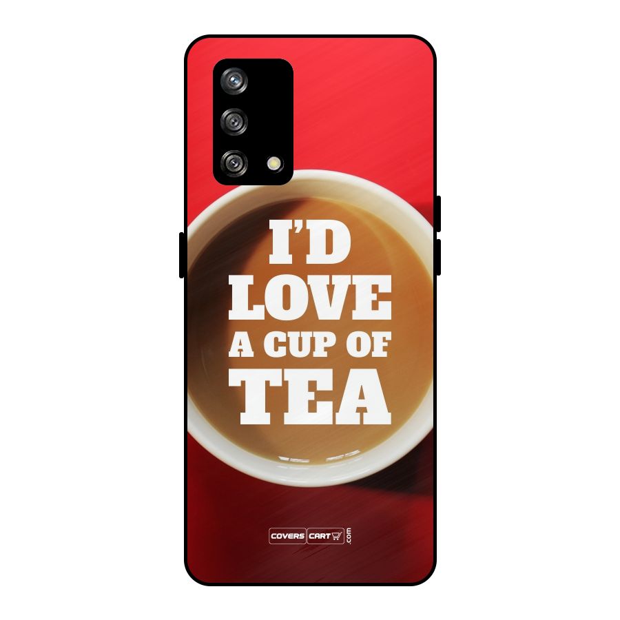 Cup of Tea Metal Back Case for Oppo F19