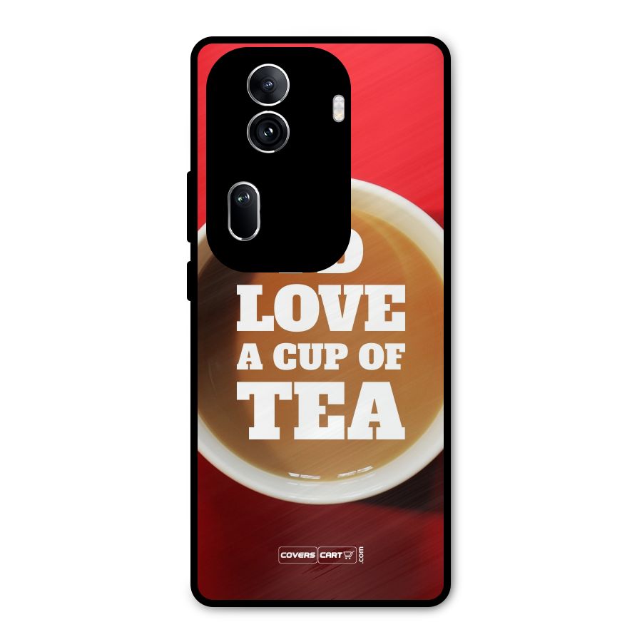 Cup of Tea Metal Back Case for Oppo Reno11 Pro 5G