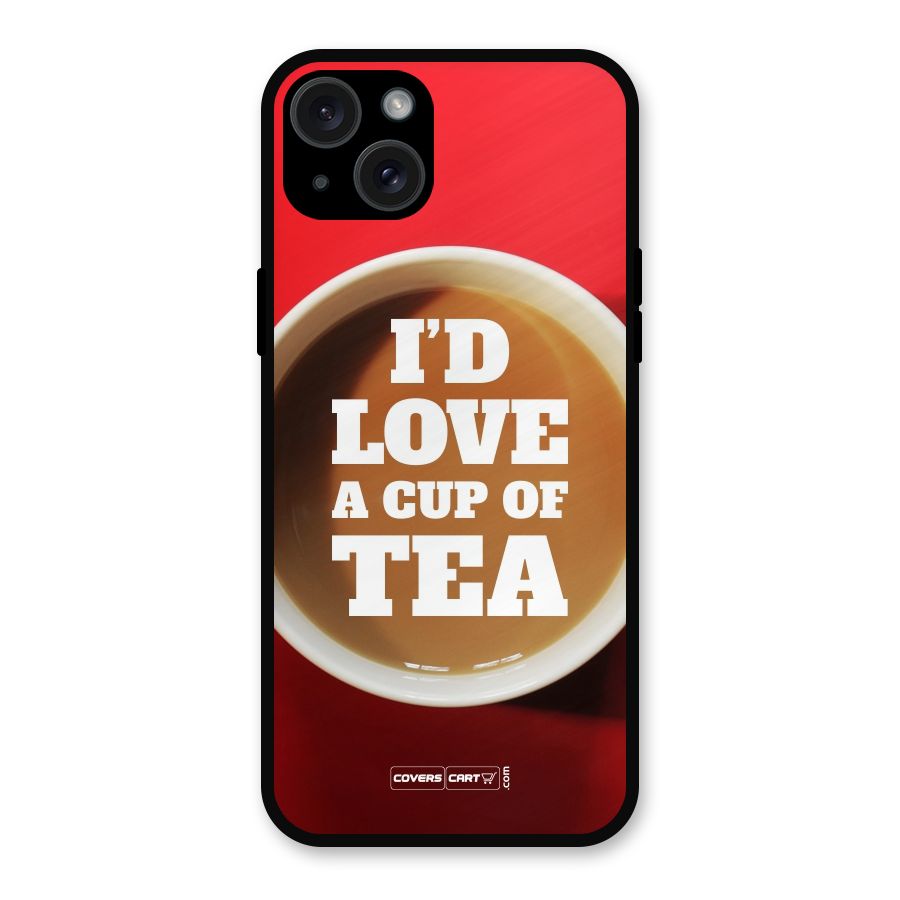Cup of Tea Metal Back Case for iPhone 15 Plus