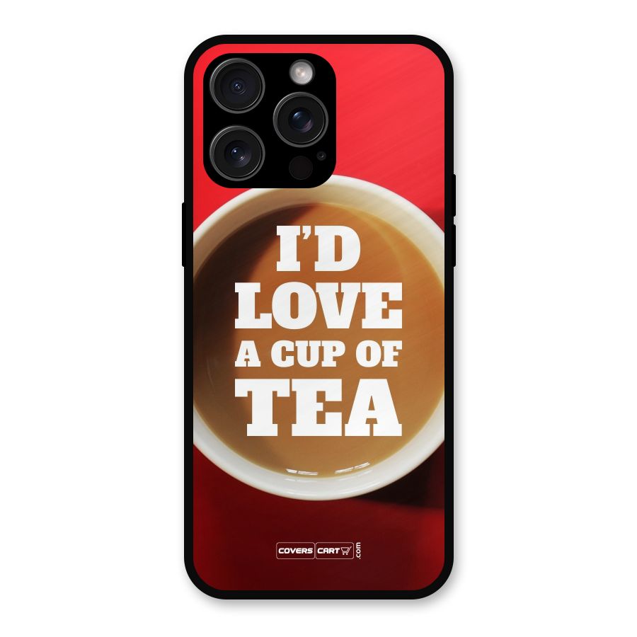 Cup of Tea Metal Back Case for iPhone 15 Pro Max