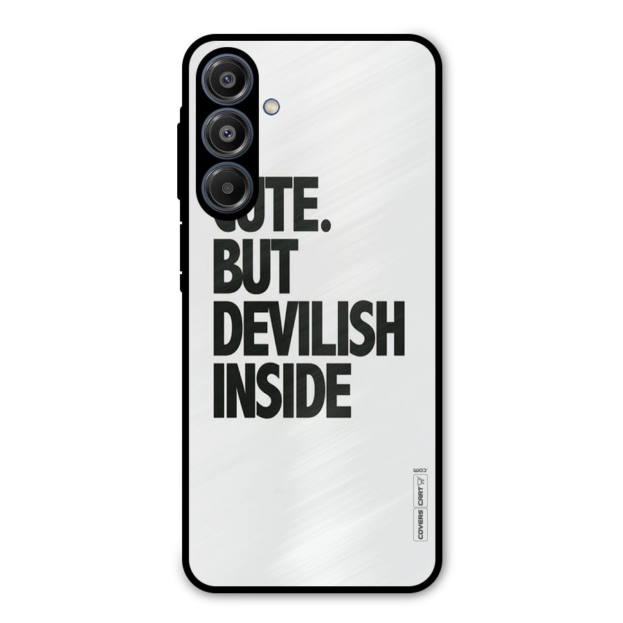 Cute But Devil Metal Back Case for Galaxy A16 5G