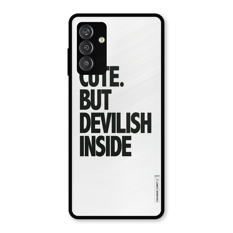Cute But Devil Metal Back Case for Galaxy F13
