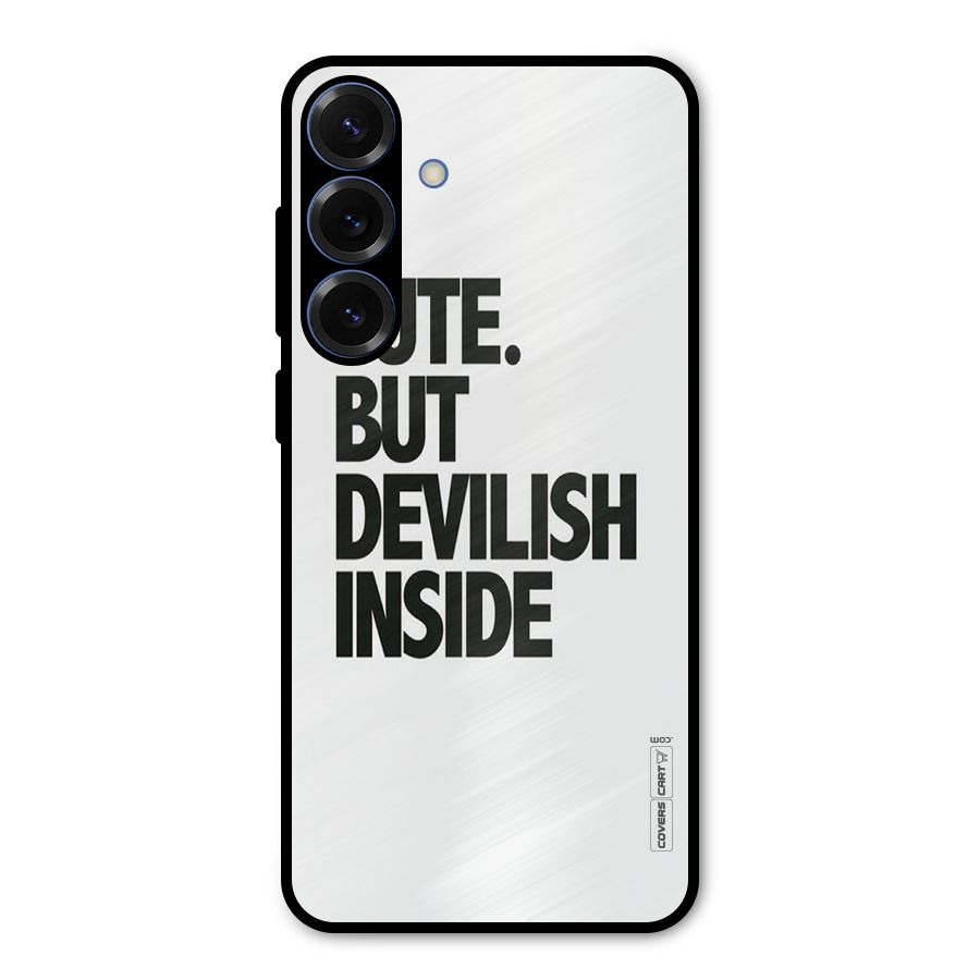 Cute But Devil Metal Back Case for Galaxy S25 Plus