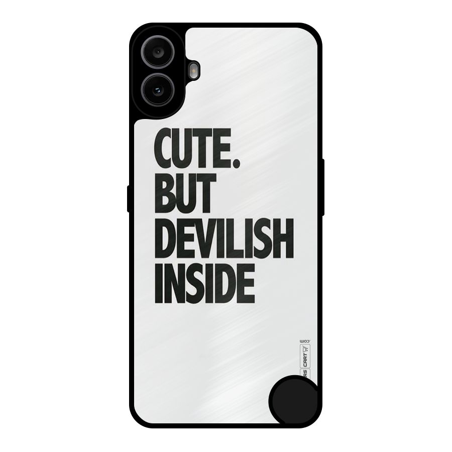Cute But Devil Metal Back Case for Nothing CMF Phone 1