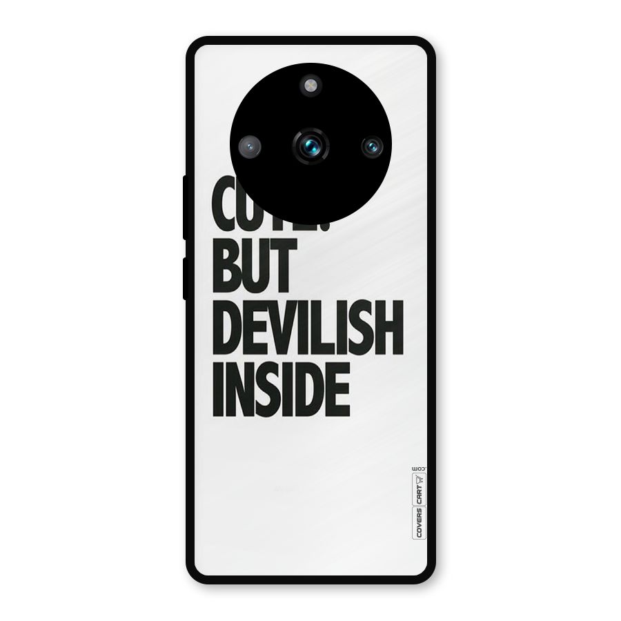 Cute But Devil Metal Back Case for Realme 11 Pro