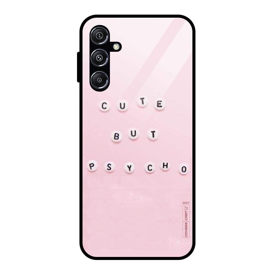 Cute But Psycho Glass Back Case for Galaxy M34 5G