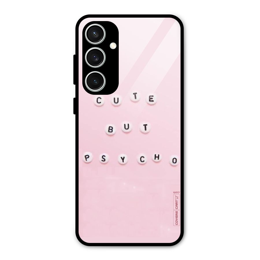 Cute But Psycho Glass Back Case for Galaxy S23 FE