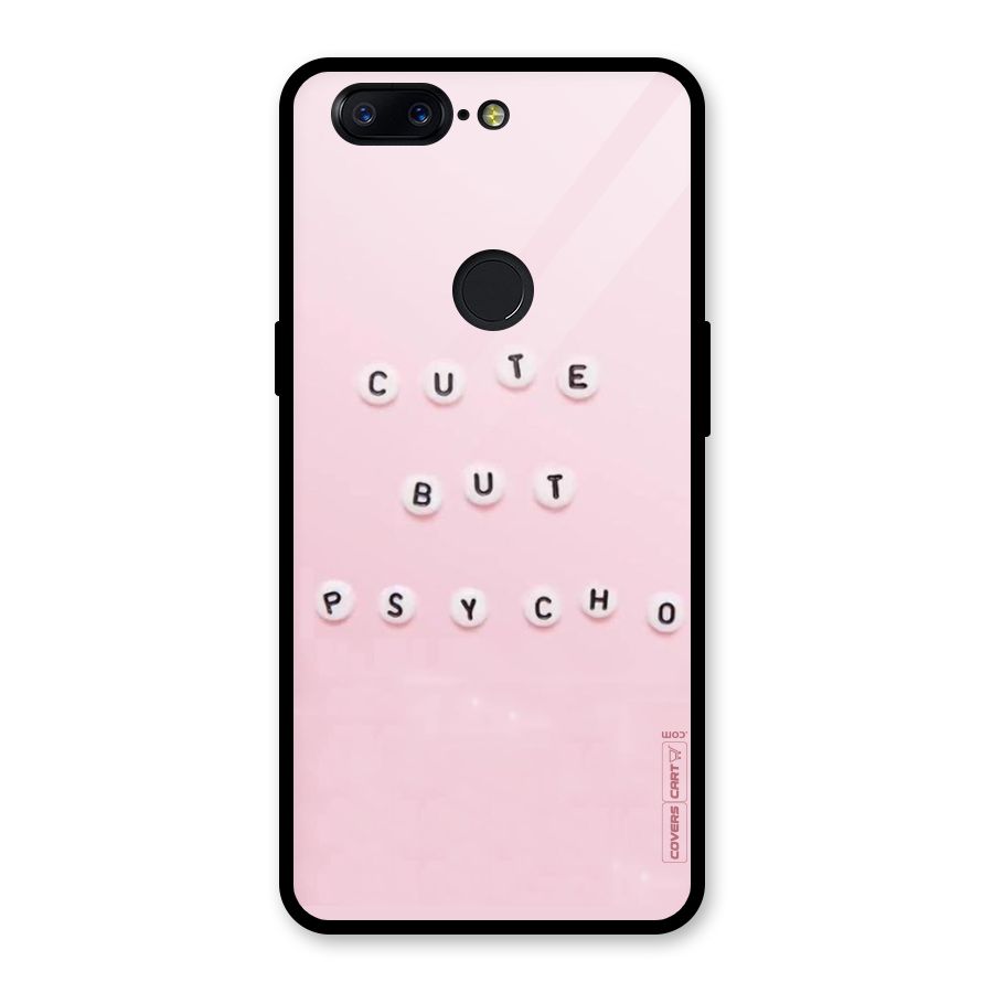 Cute But Psycho Glass Back Case for OnePlus 5T