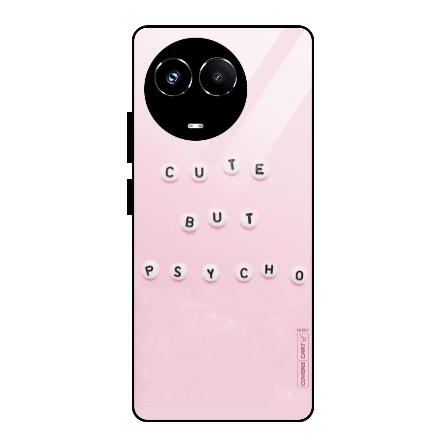 Cute But Psycho Glass Back Case for Realme Narzo 60X