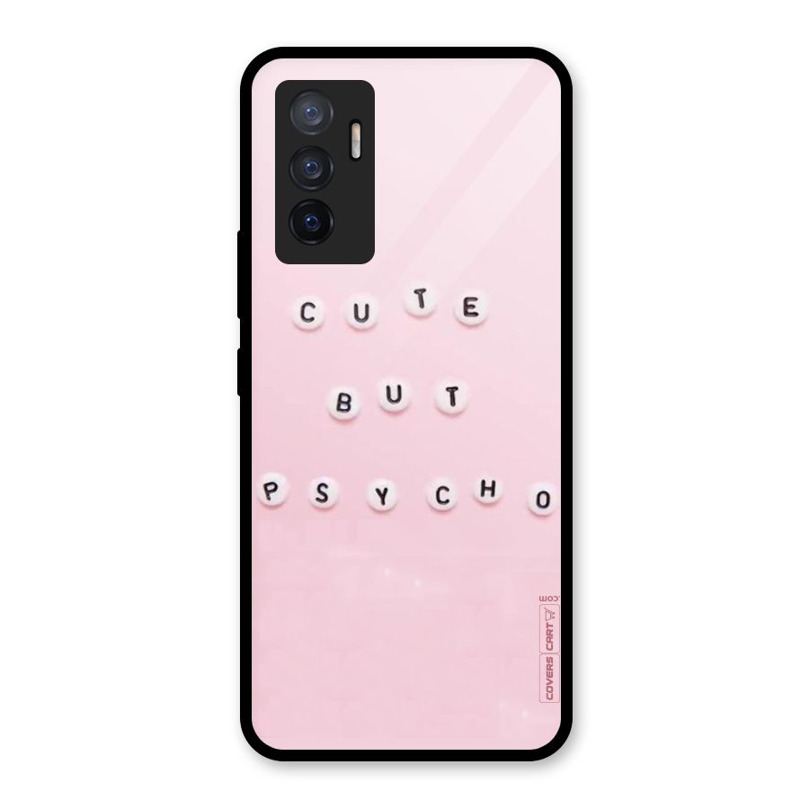 Cute But Psycho Glass Back Case for Vivo V23e