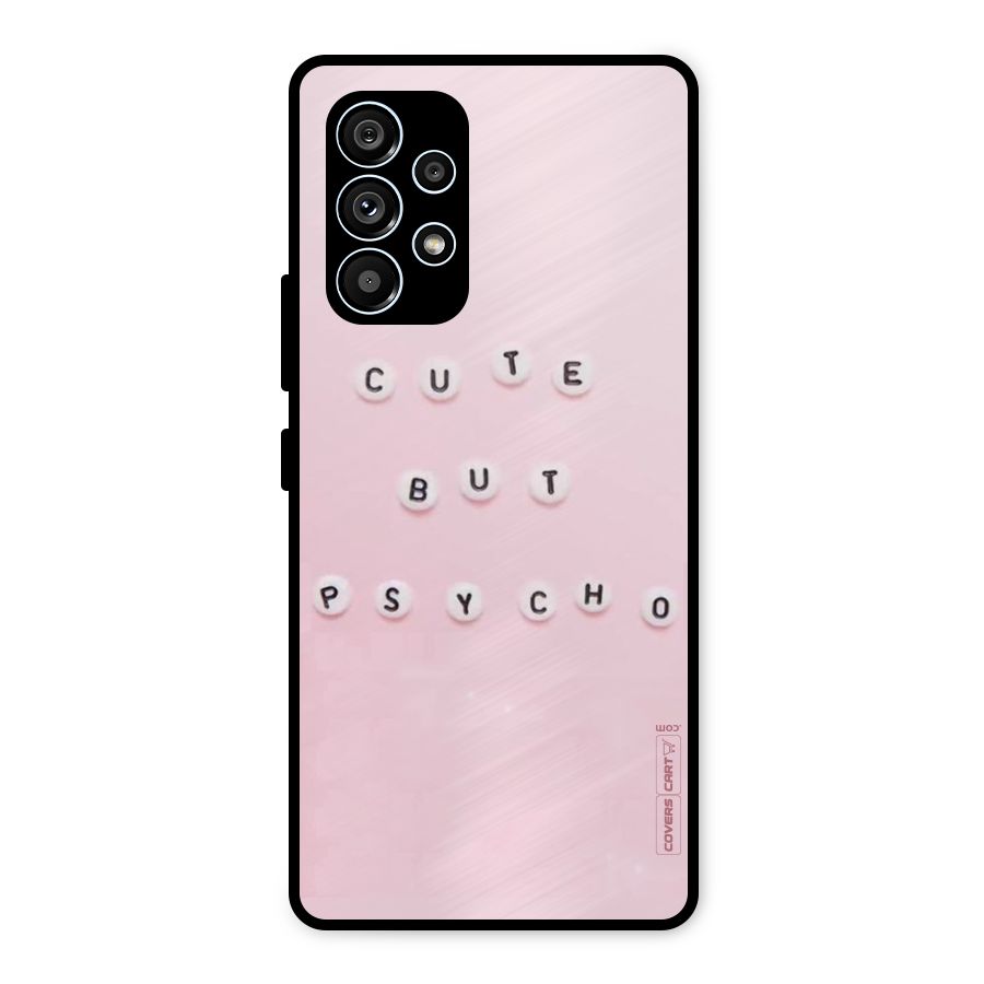 Cute But Psycho Metal Back Case for Galaxy A53 5G