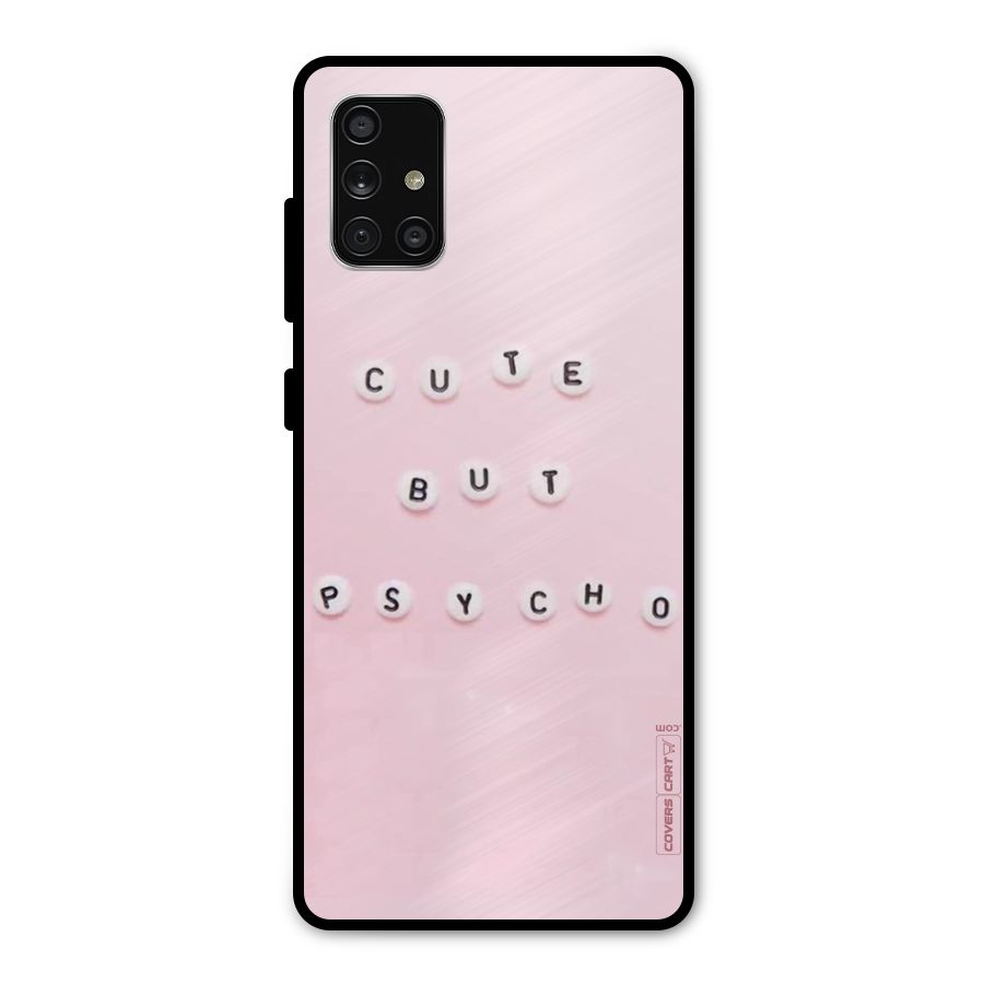 Cute But Psycho Metal Back Case for Galaxy A71