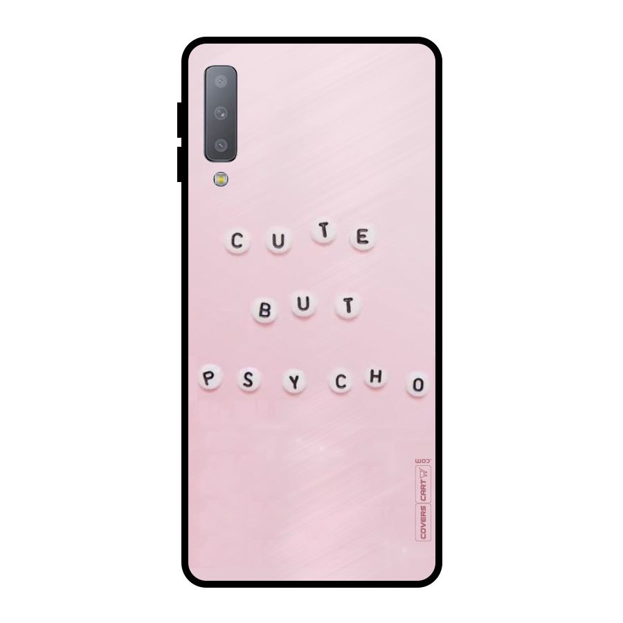 Cute But Psycho Metal Back Case for Galaxy A7 (2018)
