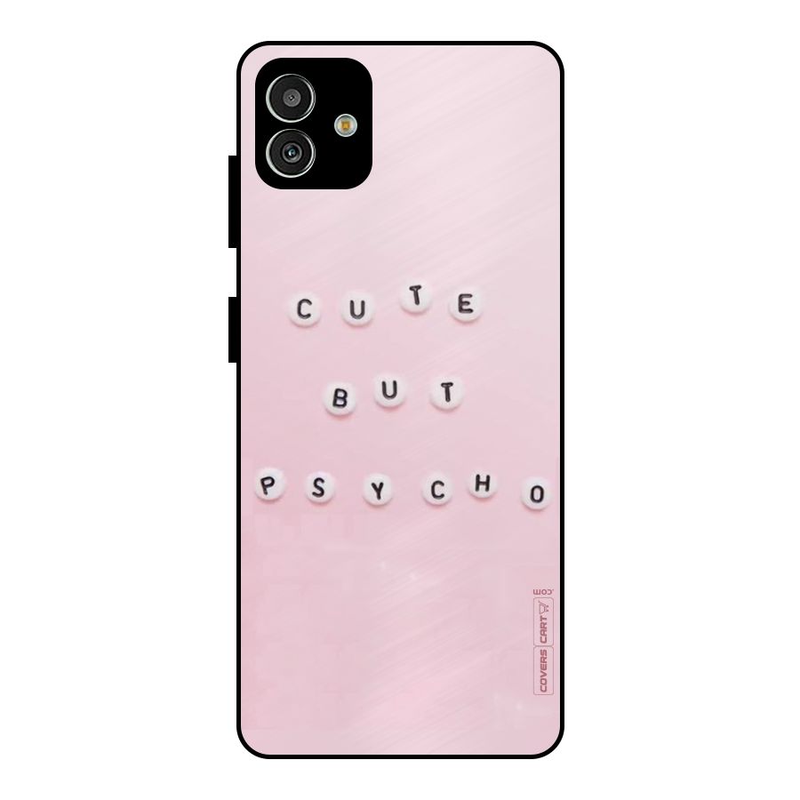Cute But Psycho Metal Back Case for Galaxy M13 5G