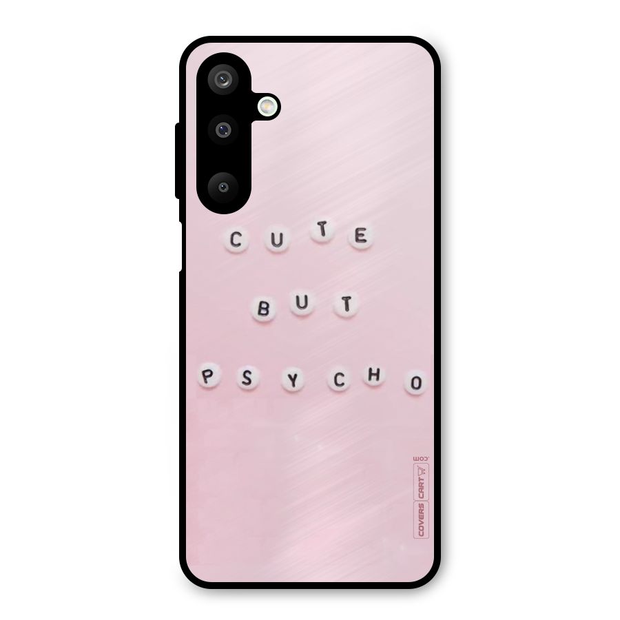Cute But Psycho Metal Back Case for Galaxy M16