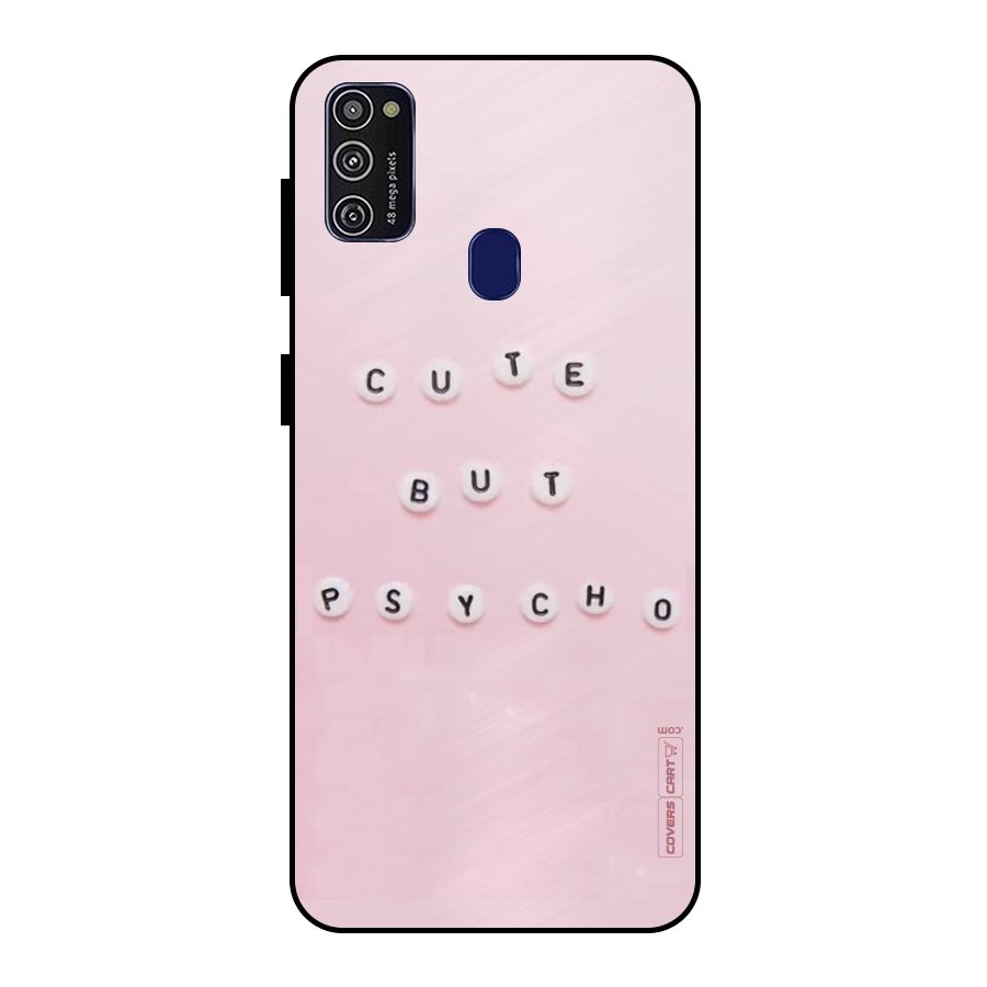 Cute But Psycho Metal Back Case for Galaxy M30s