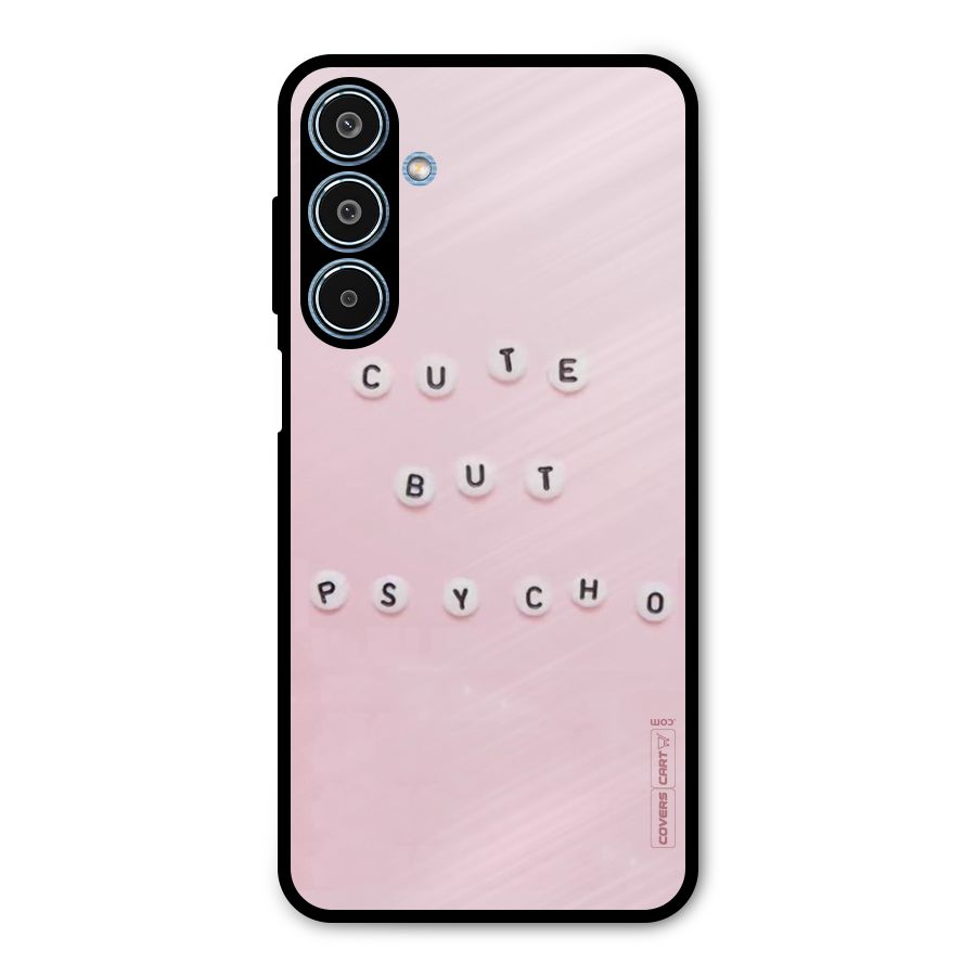 Cute But Psycho Metal Back Case for Galaxy M35