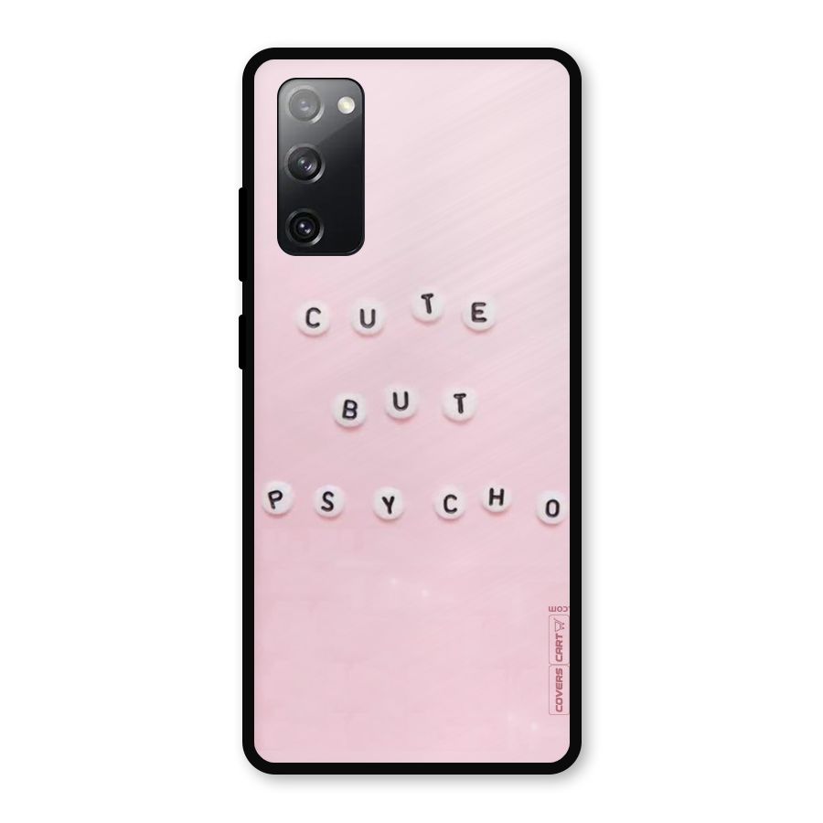 Cute But Psycho Metal Back Case for Galaxy S20 FE 5G