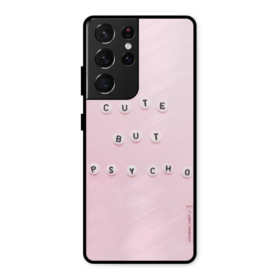 Cute But Psycho Metal Back Case for Galaxy S21 Ultra 5G