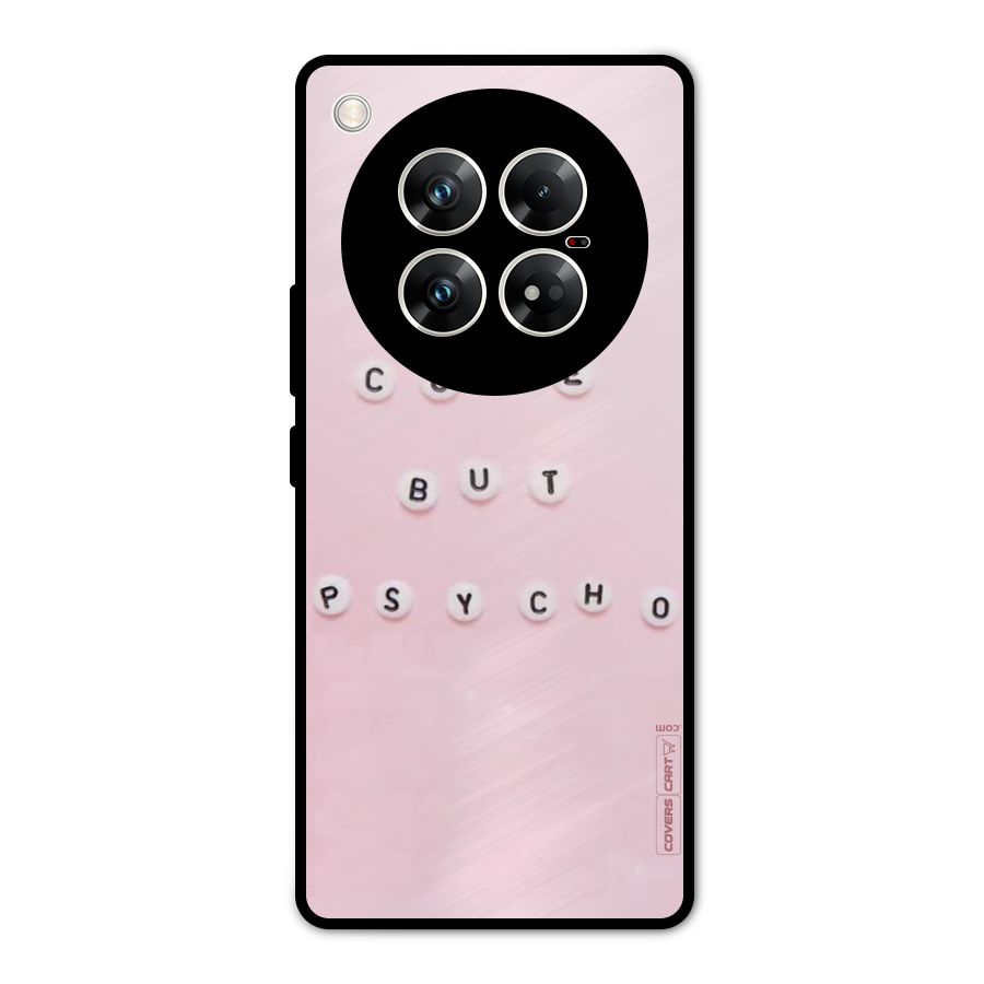 Cute But Psycho Metal Back Case for Infinix Zero 40 5G